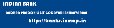 INDIAN BANK  ANDHRA PRADESH WEST GODAVARI BHIMAVARAM   banks information 